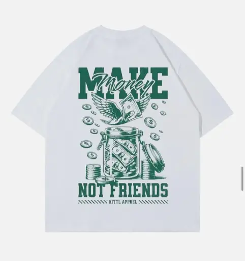 MAKE MONEY NOT FRIENDS